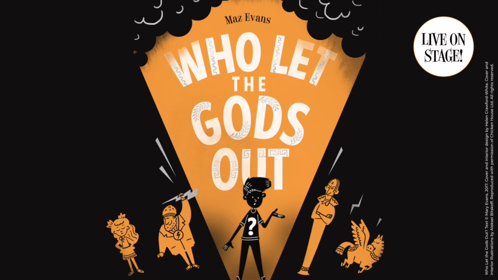 Who Let The Gods Out (7 Feb – 22 March) at Polka Theatre